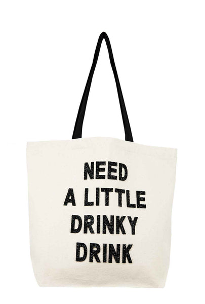 Need A Little Drinky Drink Crystal Tote